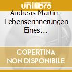 Andreas Martin - Lebenserinnerungen Eines Lepidopterologen cd