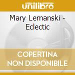 Mary Lemanski - Eclectic cd