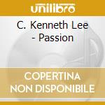 C. Kenneth Lee - Passion cd