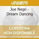 Joe Negri - Dream Dancing cd