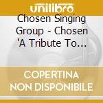 Chosen Singing Group - Chosen 'A Tribute To Ej Johnson' cd