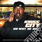 Knucc City - Do Wut He Duz