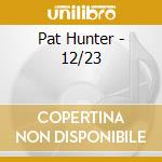 Pat Hunter - 12/23 cd