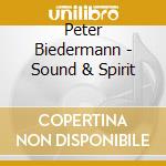Peter Biedermann - Sound & Spirit cd