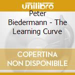 Peter Biedermann - The Learning Curve cd musicale di Peter Biedermann