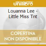 Louanna Lee - Little Miss Tnt cd
