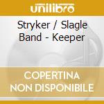 Stryker / Slagle Band - Keeper cd