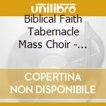 Biblical Faith Tabernacle Mass Choir - God Said It That Settles It!