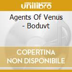 Agents Of Venus - Boduvt cd