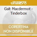 Galt Macdermot - Tinderbox cd