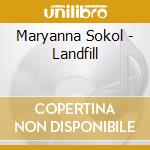 Maryanna Sokol - Landfill cd