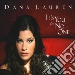 Dana Lauren - It'S You Or No One