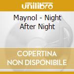 Maynol - Night After Night cd