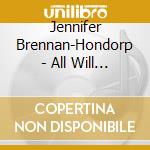 Jennifer Brennan-Hondorp - All Will Be Well cd
