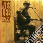 Wes Lee - Live & Alone cd
