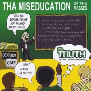 Tha Truth - Tha Miseducation Of The Masses cd musicale di Tha Truth