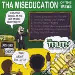 Tha Truth - Tha Miseducation Of The Masses