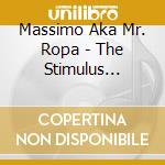 Massimo Aka Mr. Ropa - The Stimulus Package