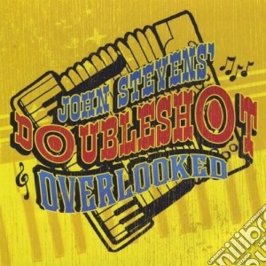 John Stevens' Doubleshot - Overlooked cd musicale di John Doubleshot Stevens