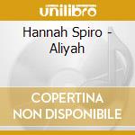 Hannah Spiro - Aliyah cd musicale di Hannah Spiro