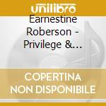 Earnestine Roberson - Privilege & Honor cd musicale di Earnestine Roberson