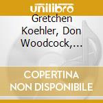 Gretchen Koehler, Don Woodcock, Rebecca Koehler - The Fiddlers Three cd