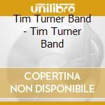 Tim Turner Band - Tim Turner Band cd