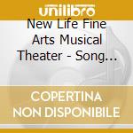 New Life Fine Arts Musical Theater - Song On The Wind cd musicale di New Life Fine Arts Musical Theater