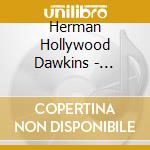 Herman Hollywood Dawkins - Playin' With House Money cd