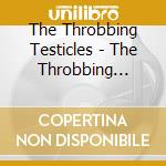 The Throbbing Testicles - The Throbbing Testicles cd