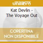 Kat Devlin - The Voyage Out cd