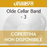 Olde Cellar Band - 3 cd