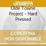 Olde Towne Project - Hard Pressed cd