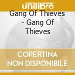 Gang Of Thieves - Gang Of Thieves cd