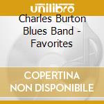 Charles Burton Blues Band - Favorites cd