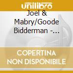 Joel & Mabry/Goode Bidderman - Called As Friends cd