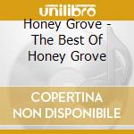 Honey Grove - The Best Of Honey Grove cd