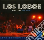 Los Lobos - One Time One Night: Live Recordings 2 cd