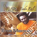 Eyob Mekonen - Ende Kal cd