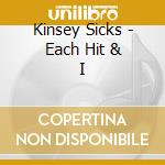 Kinsey Sicks - Each Hit & I cd
