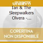 Ian & The Sleepwalkers Olvera - Reckless Kind cd musicale di Ian & The Sleepwalkers Olvera