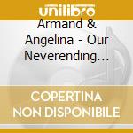 Armand & Angelina - Our Neverending Story cd