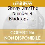 Skinny Jim/The Number 9 Blacktops - Daredevil Action