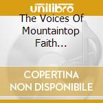 The Voices Of Mountaintop Faith Ministries - Walking In The Favor Of God cd musicale di The Voices Of Mountaintop Faith Ministries