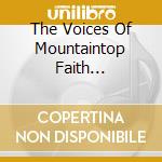 The Voices Of Mountaintop Faith Ministries - Walking In The Favor Of God cd