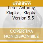 Peter Anthony Klapka - Klapka - Version 5.5