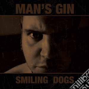 Man'S Gin - Smiling Dogs cd musicale di Man'S Gin