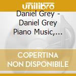 Daniel Grey - Daniel Grey Piano Music, Vol. 1 cd