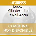 Lucky Millinder - Let It Roll Again cd musicale di Lucky Millinder