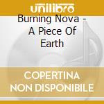 Burning Nova - A Piece Of Earth cd